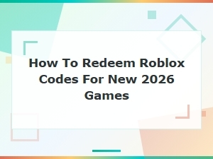 How to Redeem Roblox Codes for New 2026 Games – Step-by-Step Guide